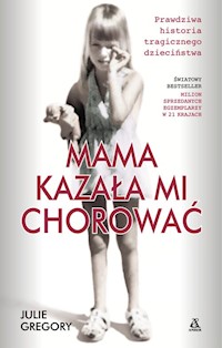 Mama kazała mi chorować - Julie Gregory - książka