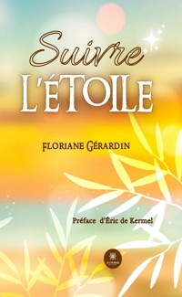Suivre l'étoile - Floriane Gérardin - ebook