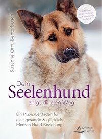 Dein Seelenhund zeigt dir den Weg - Susanne Orrù-Benterbusch - ebook
