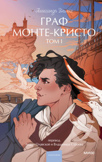 Граф Монте-Кристо. Том 1 - Александр Дюма - ebook