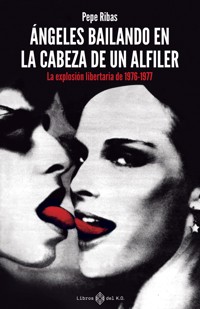 Ángeles bailando en la cabeza de un alfiler - Pepe Ribas - ebook