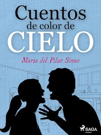 Cuentos de color de cielo - María del Pilar Sinués - ebook