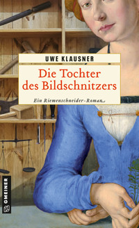 Die Tochter des Bildschnitzers - Uwe Klausner - ebook