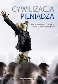 Cywilizacja pieniądza -  - ebook