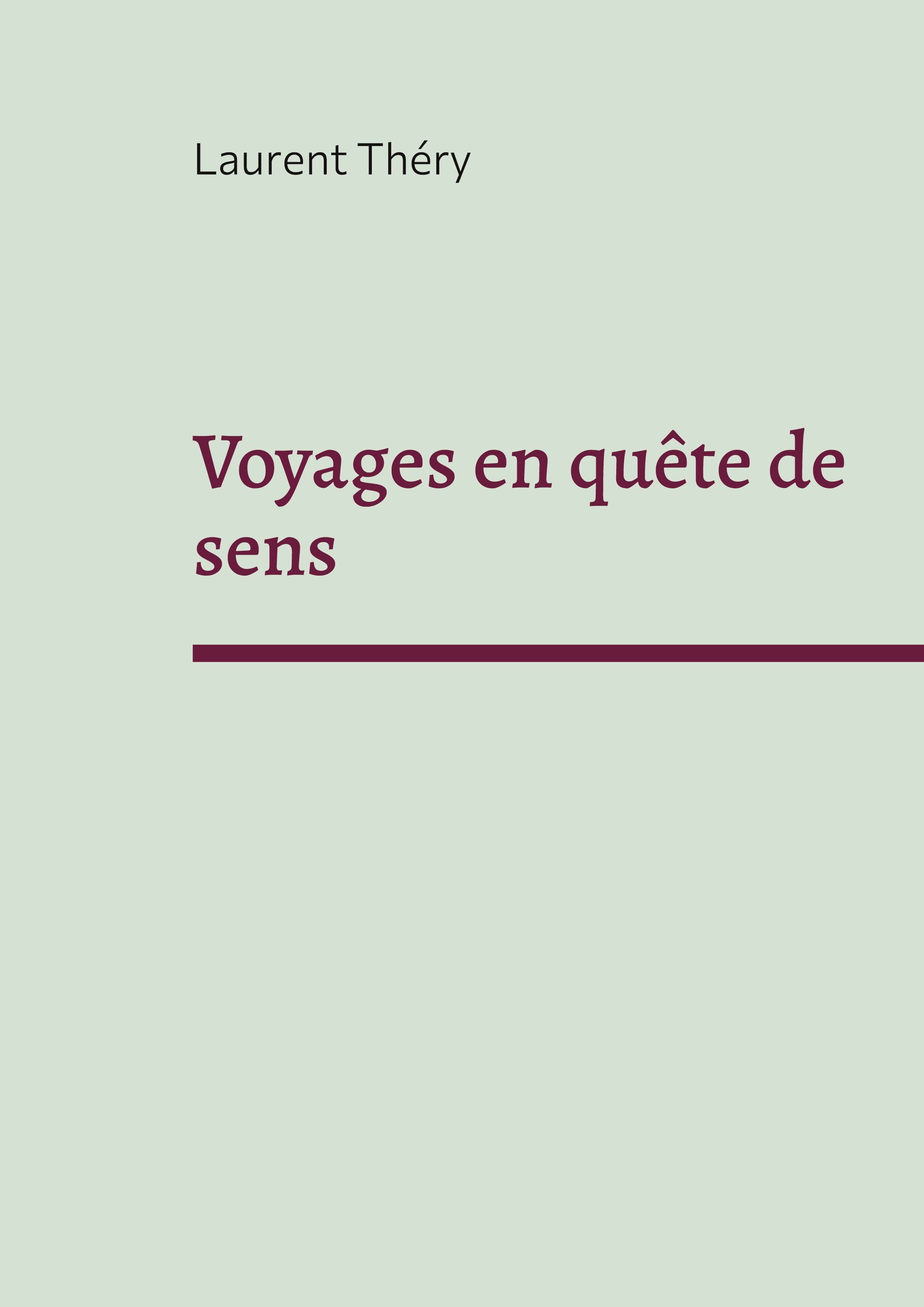 Voyages en quête de sens