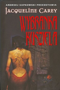 Wybranka Kusziela - Jacqueline Carey - ebook