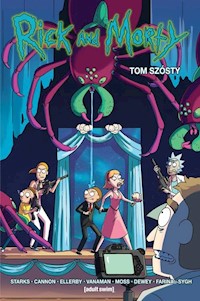 Rick i Morty Tom 6 - Starks Kyle, Vanaman Sean - książka