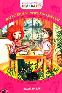 Wszystko jest nowe pod słońcem - Anne Mazer - ebook