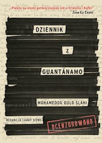 Dziennik z Guantanamo - Ould Slahi Mohamedou - książka