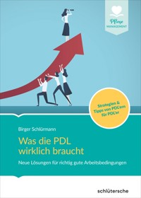 Was die PDL wirklich braucht - Birger Schlürmann - ebook