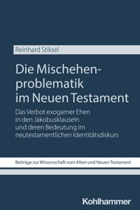 Die Mischehenproblematik im Neuen Testament - Reinhard Stiksel - ebook