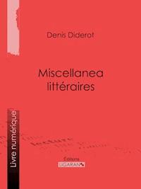 Miscellanea littéraires - Ligaran - ebook