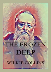 The Frozen Deep - Collins Wilkie - ebook