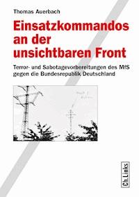 Einsatzkommandos an der unsichtbaren Front - Thomas Auerbach - ebook