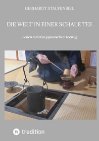 Die Welt in einer Schale Tee - Gerhardt Staufenbiel - ebook