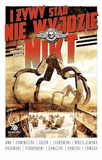 I żywy stąd nie wyjdzie nikt -  - ebook