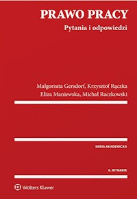 Prawo pracy Pytania i odpowiedzi - Gersdorf Małgorzata, Rączka Krzysztof Wojciech, Maniewska Eliza, Raczkowski Michał - książka