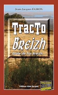 Tracto Breizh - Jean-Jacques Égron - ebook
