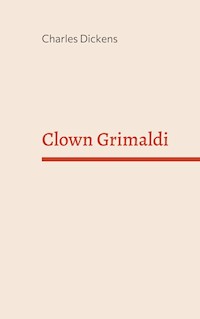 Clown Grimaldi - Dickens Charles - ebook