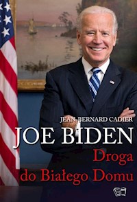 Joe Biden Droga do Białego Domu - Cadier Jean-Bernard - książka