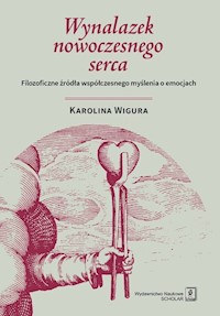 Wynalazek nowoczesnego serca - Wigura Karolina - książka