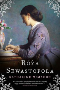 Róża Sewastopola - Katharine McMahon - ebook + książka