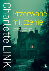 Przerwane milczenie - Charlotte Link - ebook + książka