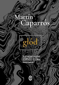 Głód - Caparros Martín - ebook + książka