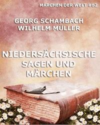 Niedersächsische Sagen und Märchen - Georg Schambach - ebook