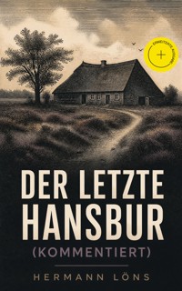 Der letzte Hansbur (Kommentiert) - Hermann   Löns - ebook