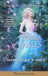 Siedem minut w niebie - Eloisa James - książka