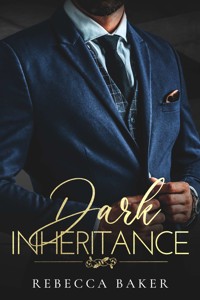 Dark Inheritance - Mroczne Dziedzictwo - Romans z szefem miliarderem - Rebecca Baker - ebook