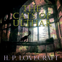 The Cats of Ulthar - H.P. Lovecraft - audiobook