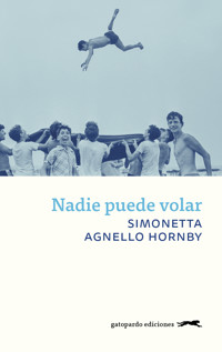 Nadie puede volar - Simonetta Agnello Hornby - ebook