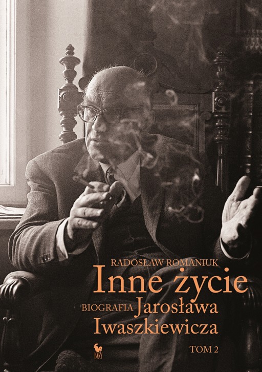 Okładka książki Inne życie. Biografia Jarosława Iwaszkiewicza (t. 2)