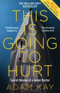 This is Going to Hurt - Kay Adam - książka