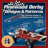 Pinewood Derby Designs & Patterns - Troy Thorne - ebook