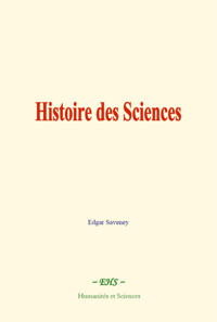 Histoire des Sciences - Edgar Saveney - ebook
