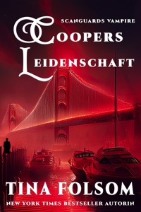 Coopers Leidenschaft - Tina Folsom - ebook