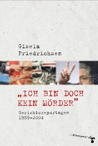 »Ich bin doch kein Mörder« - Gisela Friedrichsen - ebook