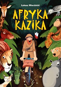 Afryka Kazika - Łukasz Wierzbicki - ebook + audiobook + książka