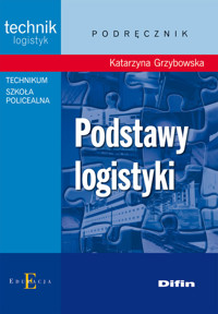 Podstawy logistyki podręcznik - Grzybowska Katarzyna - książka