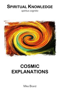 Cosmic Explanations - Mike Brand - ebook