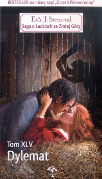 Saga o Ludziach ze Złotej Góry. Dylemat - Eva Johanne Stensrud - ebook
