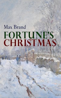 Fortune's Christmas - Max Brand - ebook
