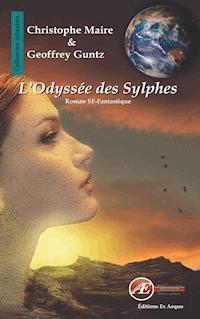 L'Odyssée des Sylphes - Christophe Maire - ebook