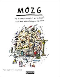 Mózg To, o czym dorośli Ci nie mówią - Janiszewski Boguś - książka