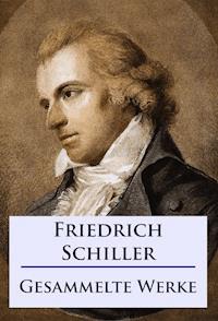 Friedrich Schiller - Sämtliche Werke - Friedrich Schiller - ebook