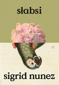 Słabsi - Sigrid Nunez - ebook + audiobook + książka