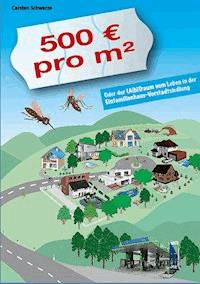 500 € pro m2 - Carsten Schwarze - ebook